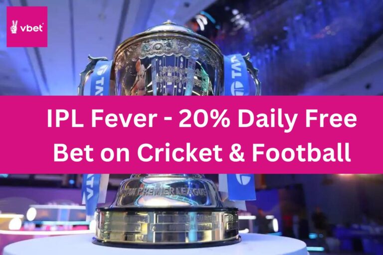 IPL Fever – 20% Daily Free Bet on Cricket & Footbal
